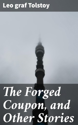 The Forged Coupon, and Other Stories