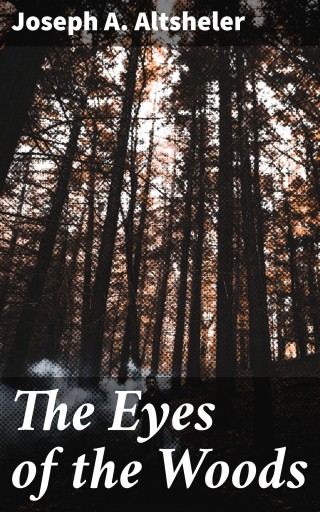 The Eyes of the Woods