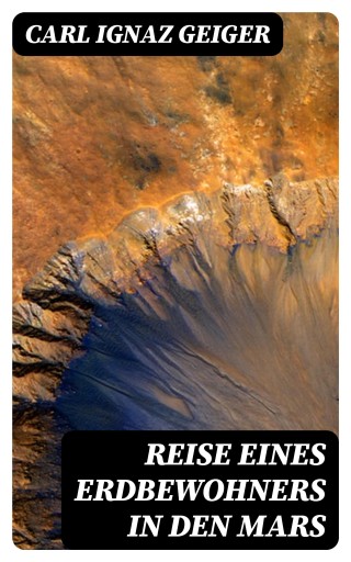 Reise eines Erdbewohners in den Mars