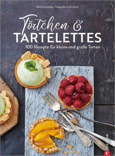 Portada del libro «Törtchen & Tartelettes», de Matthias Ludwigs