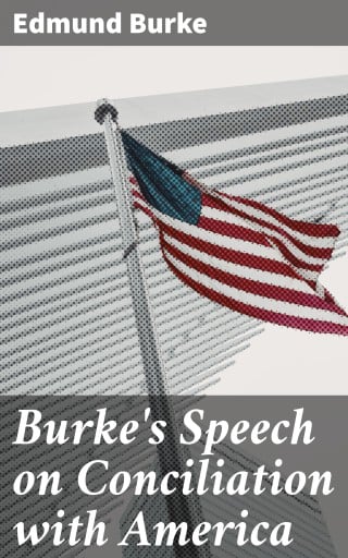 Burke's Speech on Conciliation with America