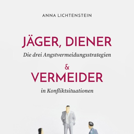 Jäger, Diener und Vermeider