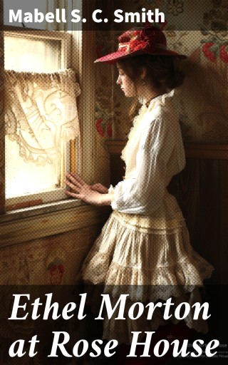 Ethel Morton at Rose House