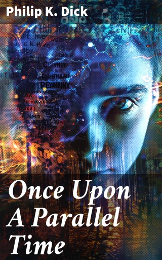 Once Upon A Parallel Time