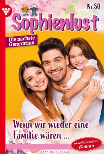 Portada del libro «Wenn wir wieder eine Familie wären…», de Anna Sonngarten