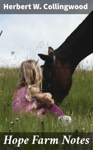 Hope Farm Notes