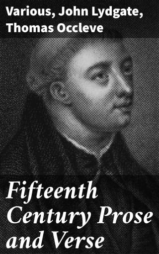 Fifteenth Century Prose and Verse