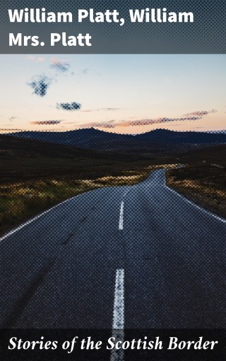 Stories of the Scottish Border