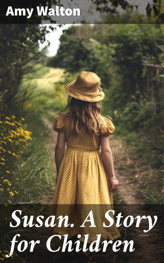 Susan. A Story for Children