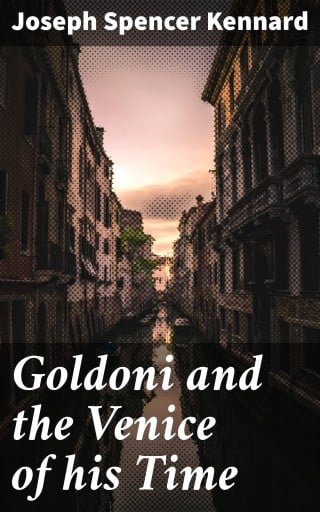 Goldoni and the Venice of his Time