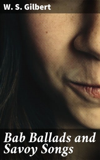 Bab Ballads and Savoy Songs