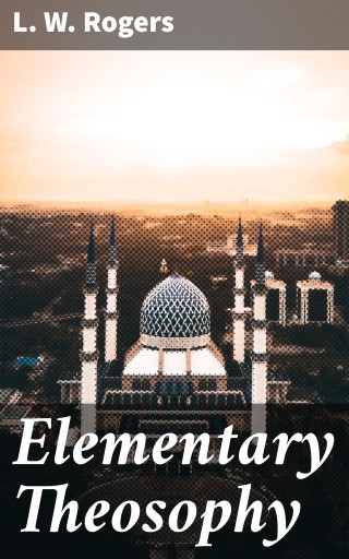 Elementary Theosophy