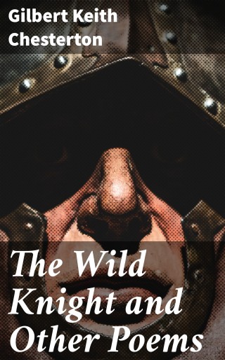 The Wild Knight and Other Poems