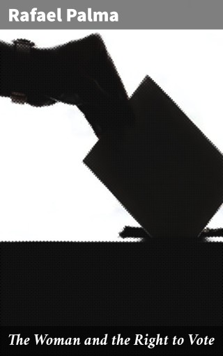 The Woman and the Right to Vote