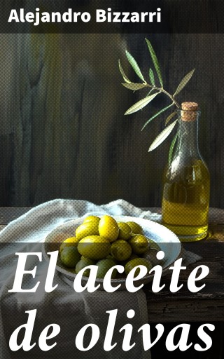El aceite de olivas