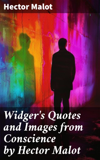 Widger's Quotes and Images from Conscience by Hector Malot