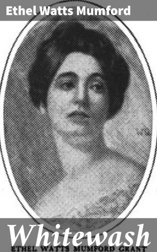 Portada del libro «Whitewash», de Ethel Watts Mumford