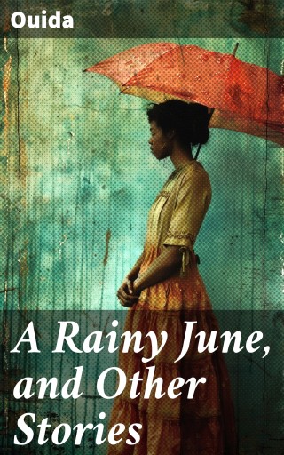 A Rainy June, and Other Stories