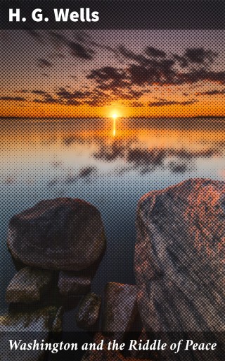 Washington and the Riddle of Peace