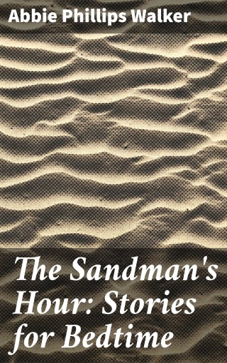 The Sandman's Hour: Stories for Bedtime