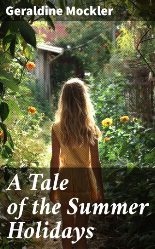 A Tale of the Summer Holidays