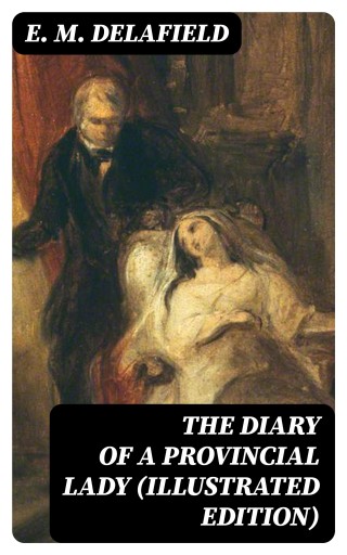 The Diary of a Provincial Lady (Illustrated Edition) imagen de portada