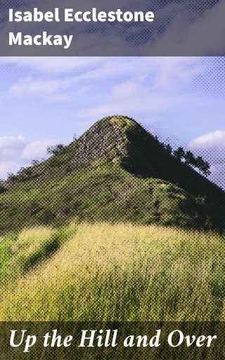 Up the Hill and Over