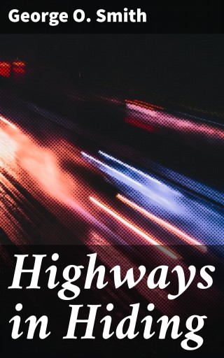 Highways in Hiding