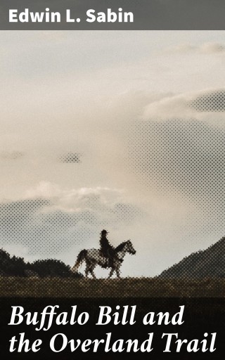 Buffalo Bill and the Overland Trail