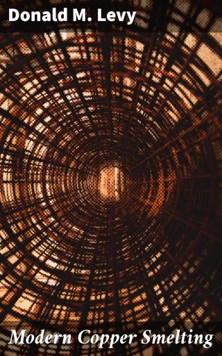 Modern Copper Smelting