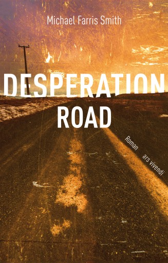 Portada del libro «Desperation Road», de Michael Farris Smith