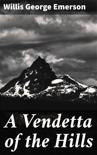 A Vendetta of the Hills