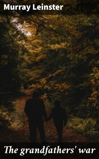 The grandfathers' war