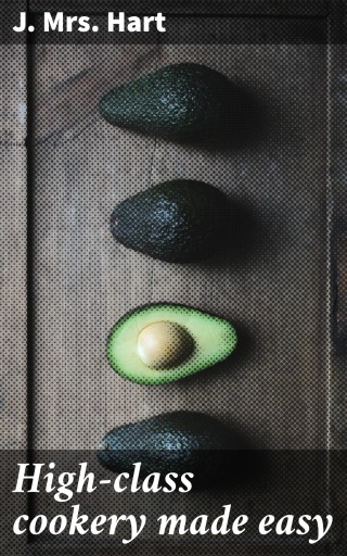 High-class cookery made easy