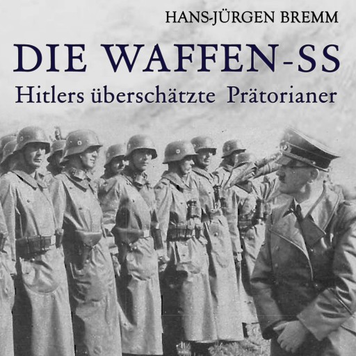 Portada del audiolibro «Die Waffen-SS», de Klaus-Jürgen Bremm