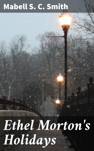 Ethel Morton's Holidays