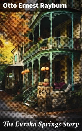 The Eureka Springs Story