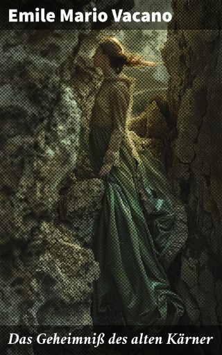 Portada del libro «Das Geheimniß des alten Kärner», de Emile Mario Vacano