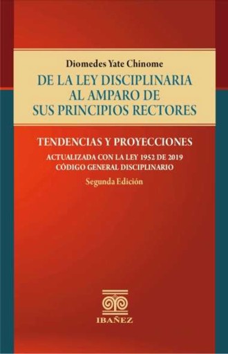 De la ley disciplinaria al amparo de sus principios rectores