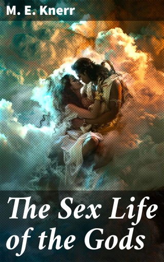 The Sex Life of the Gods