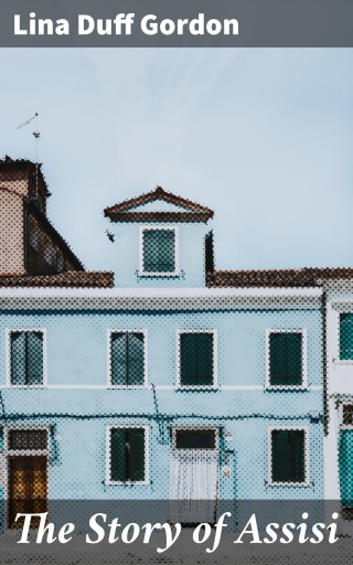 The Story of Assisi