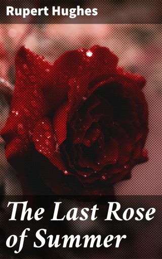 The Last Rose of Summer