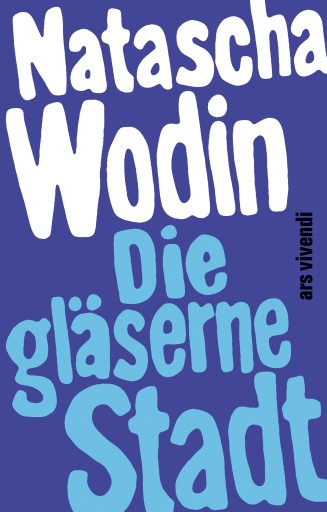 Die gläserne Stadt
