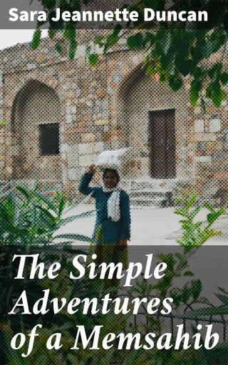 The Simple Adventures of a Memsahib
