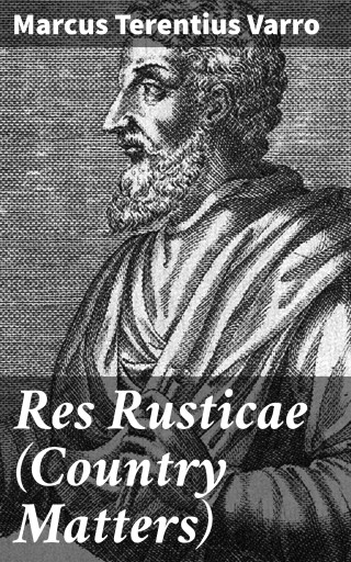 Res Rusticae (Country Matters)