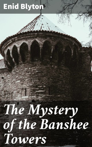 The Mystery of the Banshee Towers