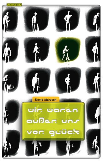 Portada del libro «Wir waren außer uns vor Glück», de David Marusek