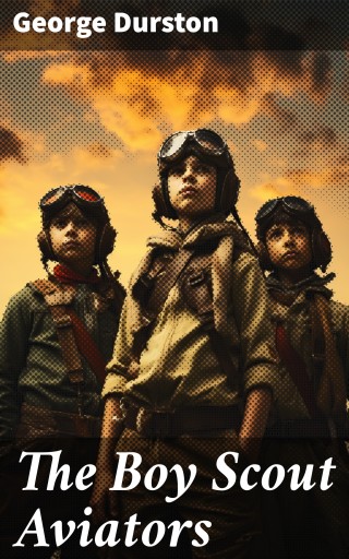 The Boy Scout Aviators