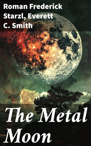 The Metal Moon