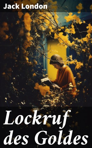 Lockruf des Goldes